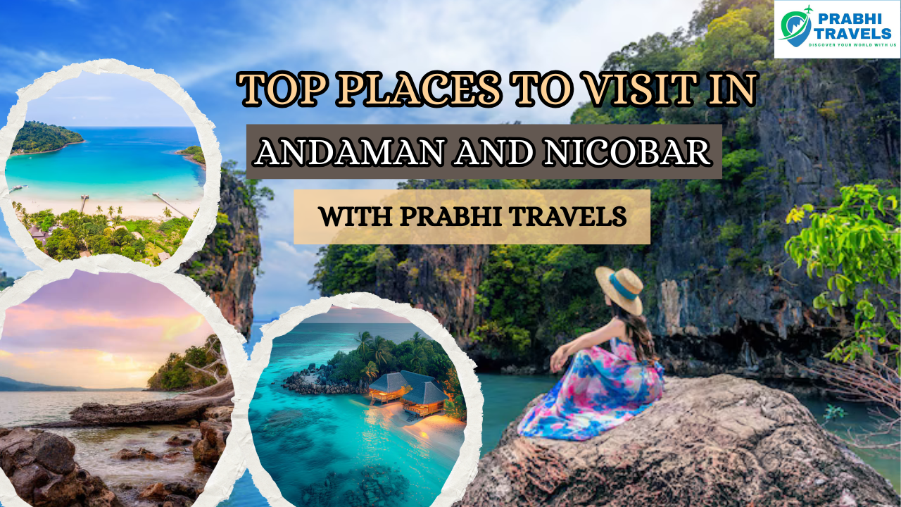 Top Places to Visit in Andaman and Nicobar