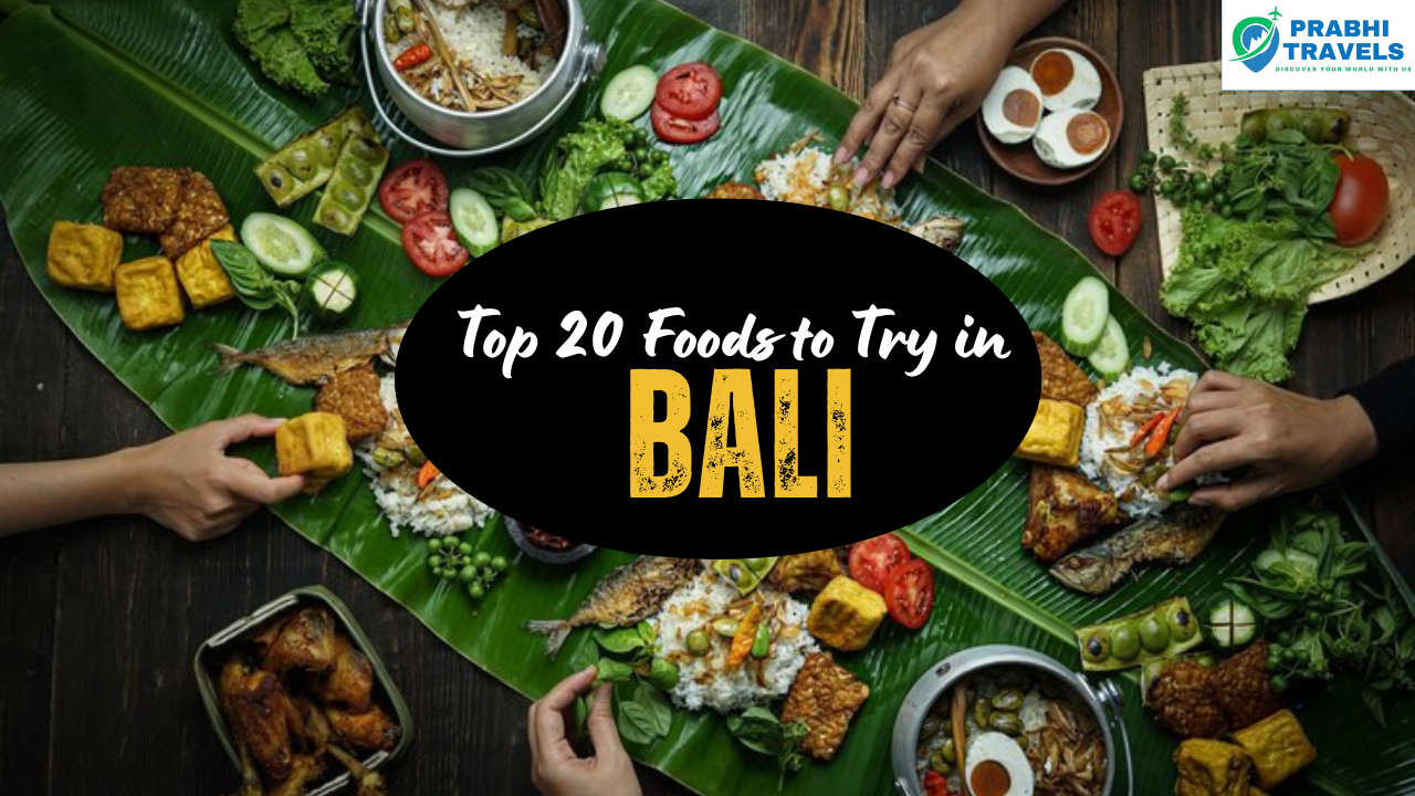 Top 20 Foods to Try in Bali