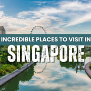 PLACES TO VISIT IN SINGAPORE