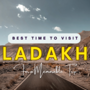 Best Time to Visit Ladakh