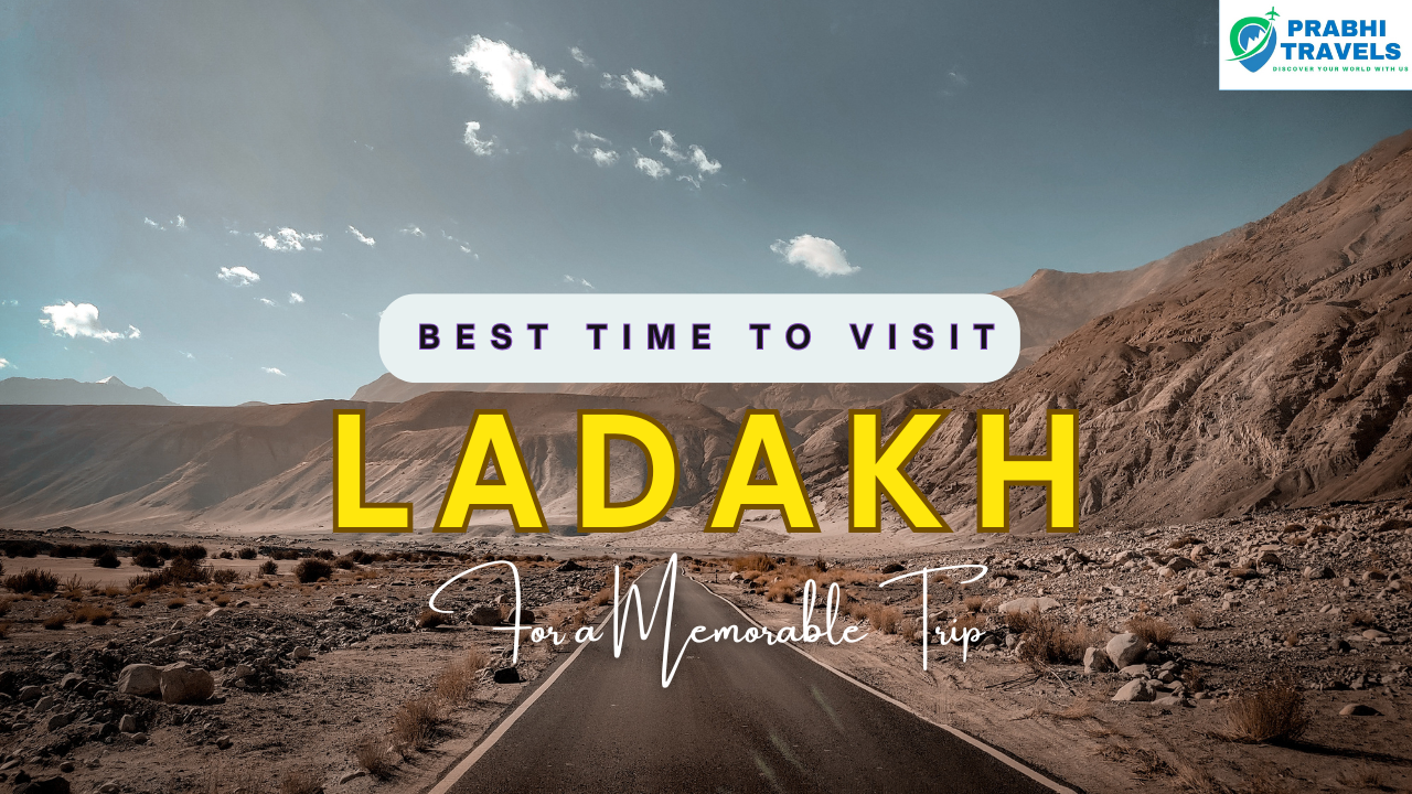 Best Time to Visit Ladakh