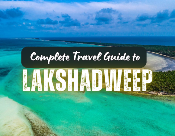Complete Lakshadweep Travel Guide for First-Time Visitors