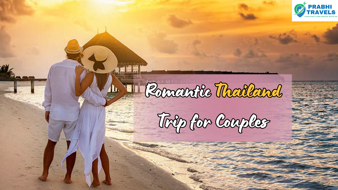 Thailand Trip for Couples