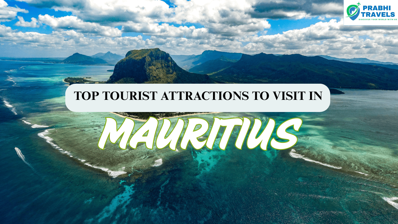 Top Tourist Attractions to Visit in Mauritius