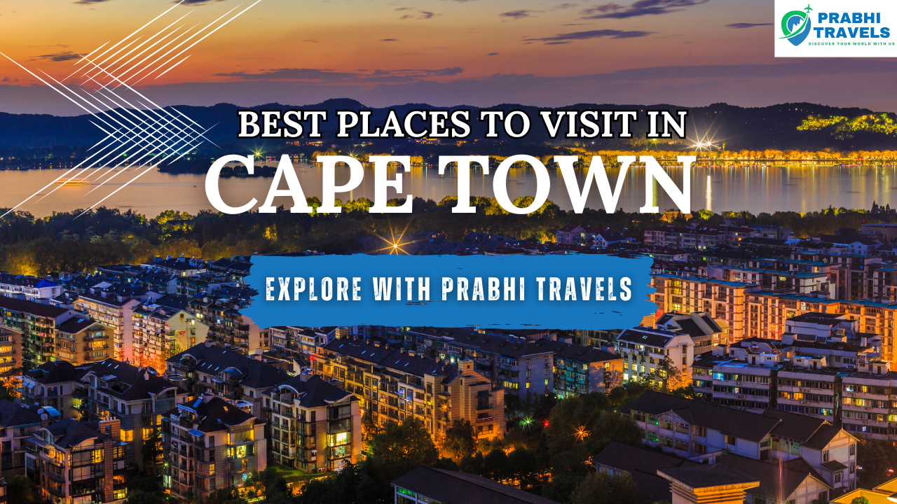 Best Places to Visit in Cape Town