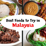 Best Foods to Try in Malaysia