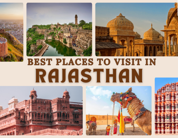 Top 10 Best Places to Visit in Rajasthan