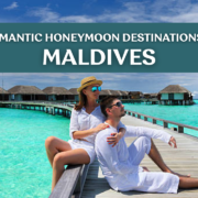 Romantic Honeymoon Destinations in Maldives