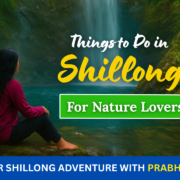 Things to Do in Shillong