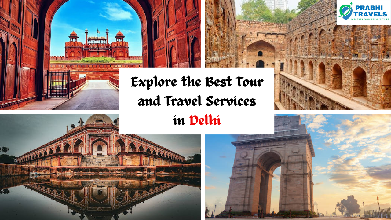 Best Tour and Travel Services in Delhi